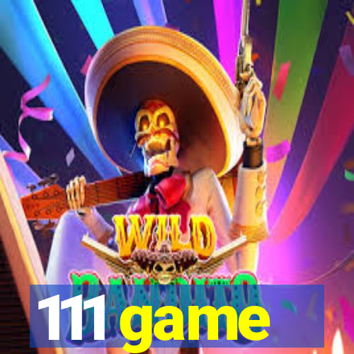 111 game